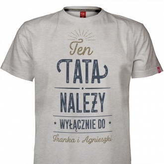 Personalizowana koszulka "Ten tata nale�y do..."