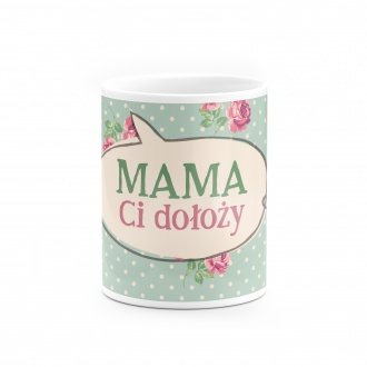 Kubek "Mama Ci do�o�y"