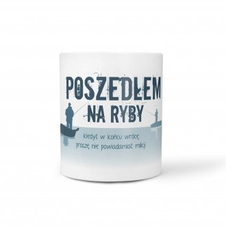 Kubek "Poszed�em na ryby"