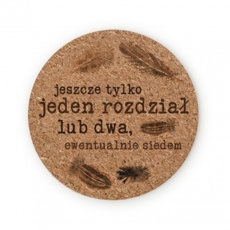 Podk�adka pod kubek "Jeszcze jeden rozdzia�"