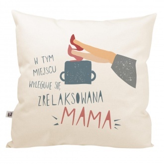 Poduszka "Mama si� wyleguje"