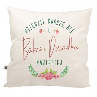 Poduszka "U Babci i Dziadka najlepiej"