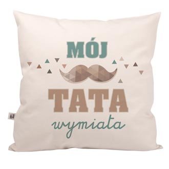  Poduszka "M�j Tata wymiata"