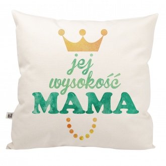 Poduszka "Jej wysoko�� Mama"
