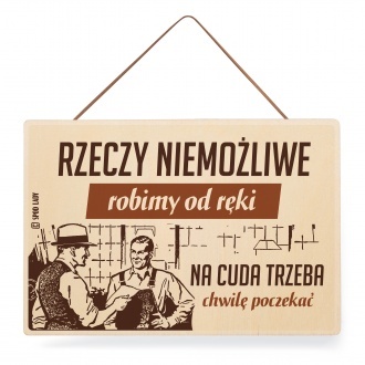 Tabliczka drewniana "Rzeczy niemo�liwe" 