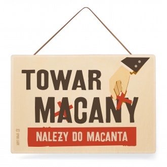Tabliczka drewniana Towar macany