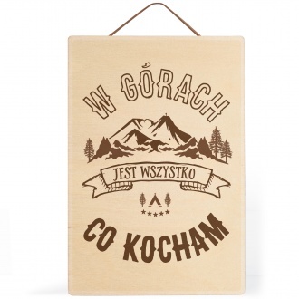 Tabliczka drewniana "W g�rach"
