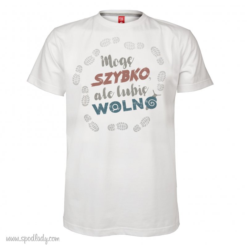Koszulka mska "Mog szybko, ale lubi wolno"