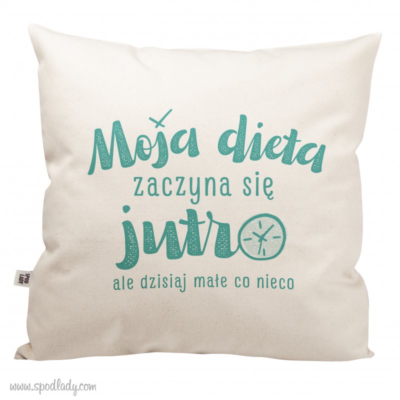 Poduszka "Moja dieta zaczyna si jutro"