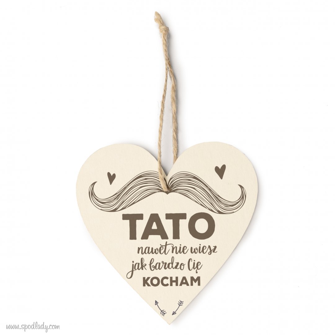 Zawieszka "Tato nawet nie wiesz..."