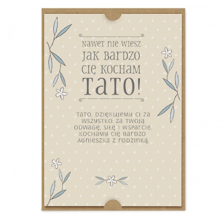 Kartka dla Taty "Nawet nie wiesz..." - prezent na Dzie� Ojca od dziecka