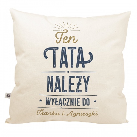 Poduszka "Ten tata nale�y do..."