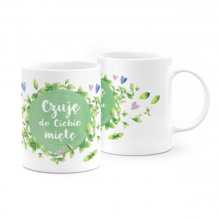 Kubek "Czuj� do Ciebie mi�t�"