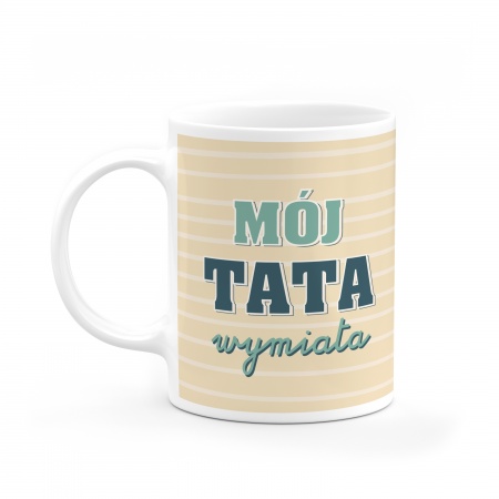 Kubek "M�j Tata wymiata" - wz�r krawat