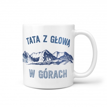 Kubek "Tata z g�ow� w g�rach"