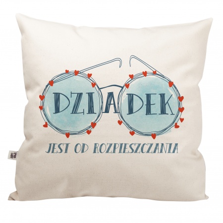 Poduszka "Dziadek jest od rozpieszczania"