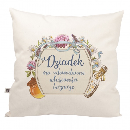 Poduszka "Dziadek ma udowodnione w�a�ciwo�ci lecznicze"