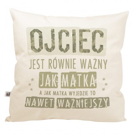 Poduszka "Ojciec jak matka"