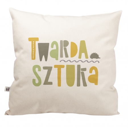 Poduszka "Twarda sztuka"