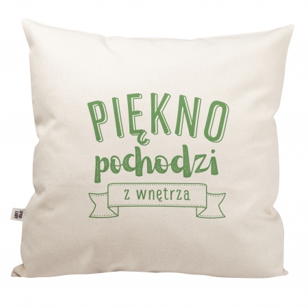 Poduszka "Pi�kno pochodzi z wn�trza"