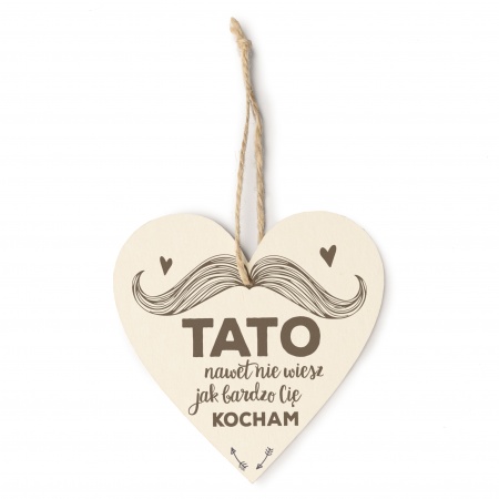 Zawieszka "Tato nawet nie wiesz..."